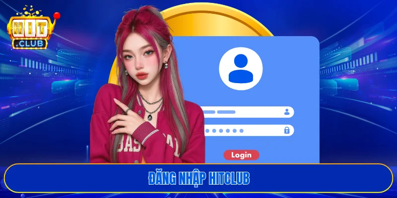 Đăng nhập HITCLUB