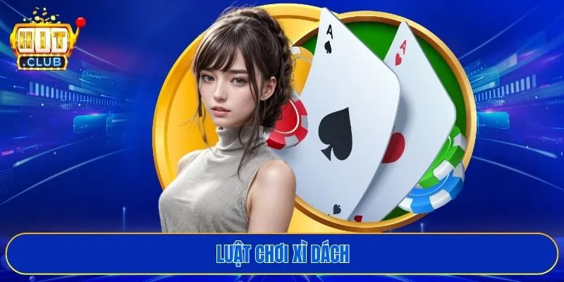 Luật chơi xì dách