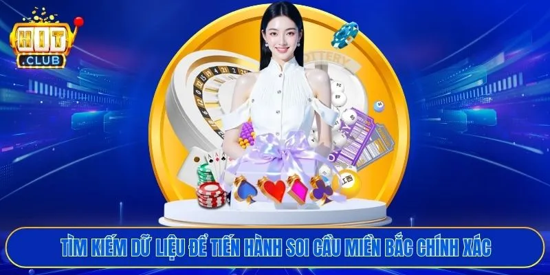 Tìm kiếm dữ liệu để tiến hành soi cầu miền Bắc chính xác