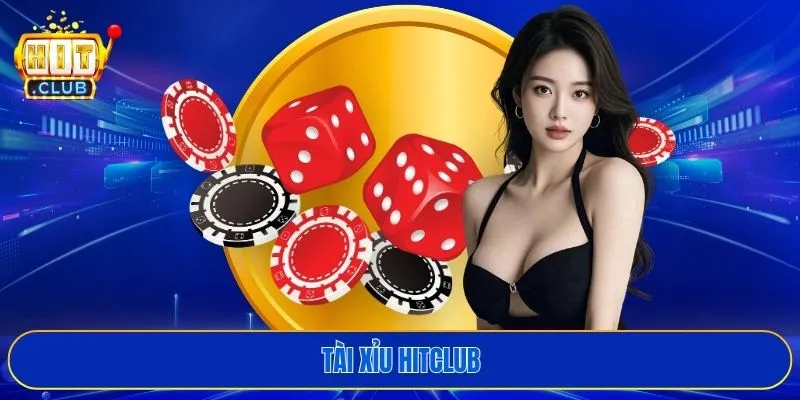 Tài xỉu HITCLUB